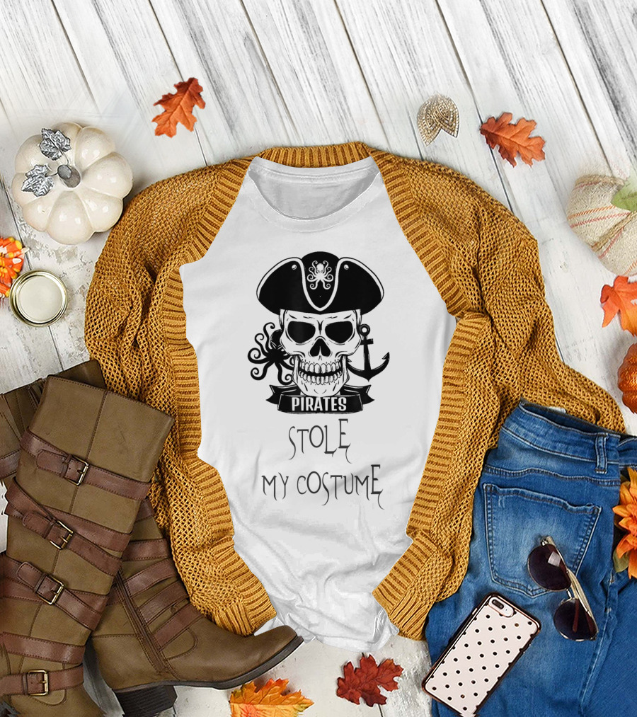 Pirates Stole My Costume Funny Halloween Outfit for Adults T-Shirt
