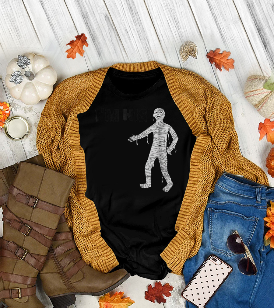 I'm His Mummy Halloween T-Shirt