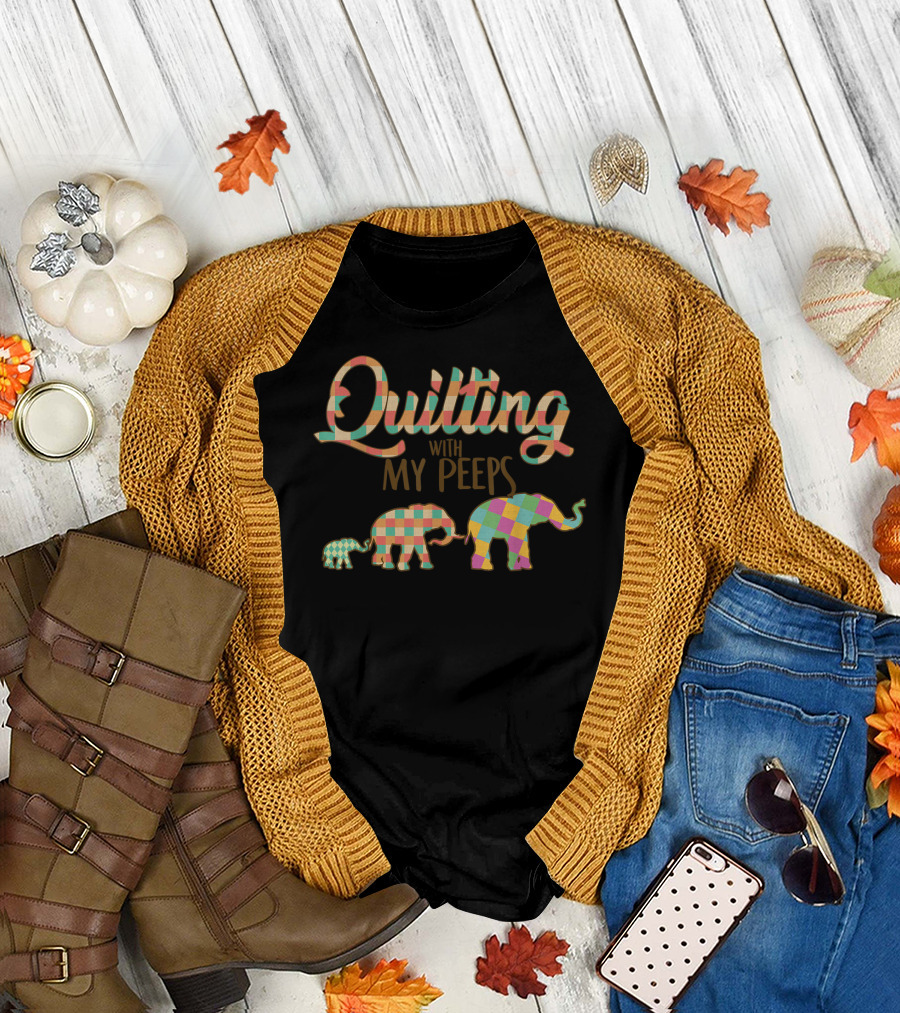 Quilting With My Peeps Colorful Patchwork Elephant Family T-Shirt