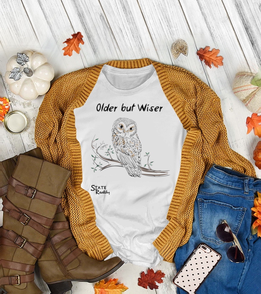 Older but Wiser Owl State Reality T-Shirt