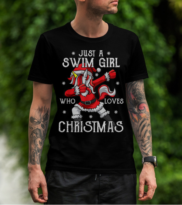 Just A Swim Girl Who Loves Christmas Swimmer Santa Unicorn T-Shirt