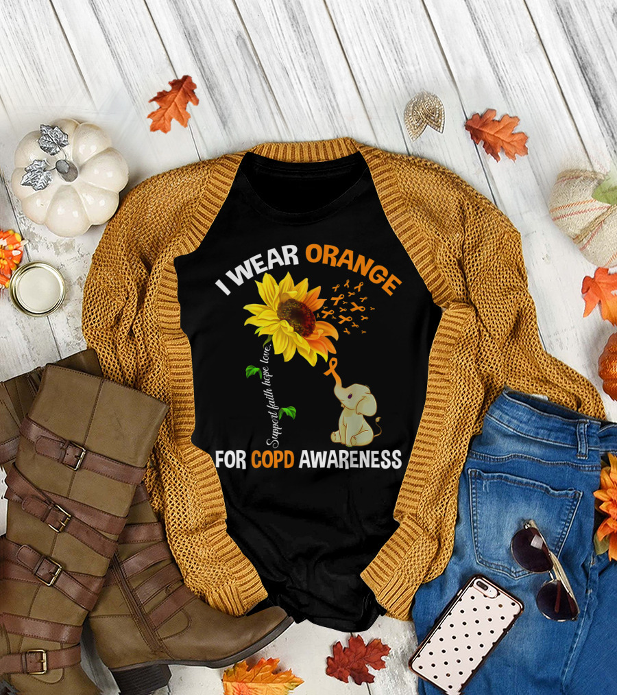 I Wear Orange For COPD Awareness Support Faith Hope Love Cute Elephant Sunflower T-Shirt