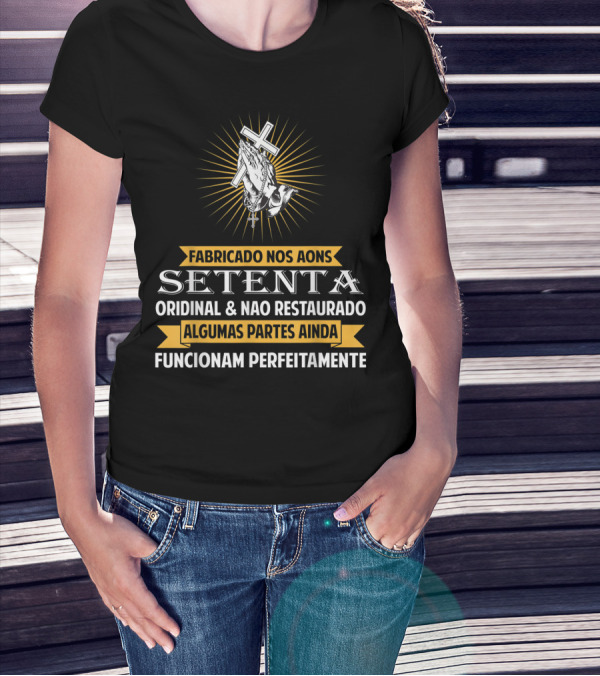 Fabricado Nos Anos Setenta Original And Não Restaurado Algumas Partes Ainda Funcionam Perfeitamente T-Shirt