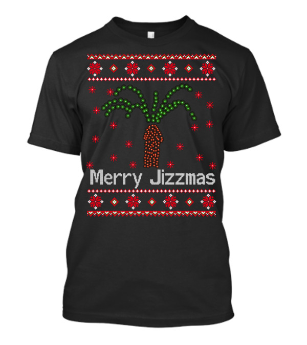 Merry Jizzmas Funny Christmas Joke Seven Seasons Of Semen T-Shirt