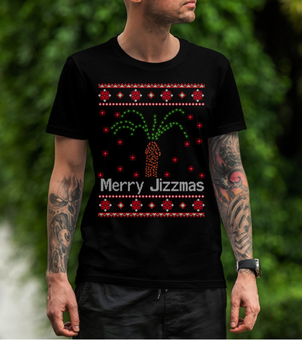 Merry Jizzmas Funny Christmas Joke Seven Seasons Of Semen T-Shirt