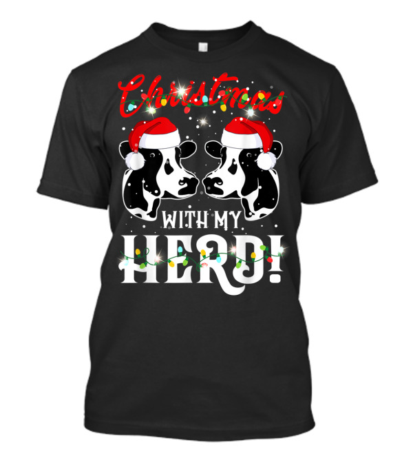 Christmas With My Herd Cow Cattle Farmer Santa Hats T-Shirt