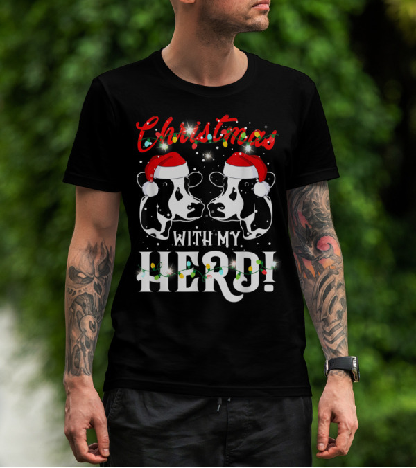 Christmas With My Herd Cow Cattle Farmer Santa Hats T-Shirt