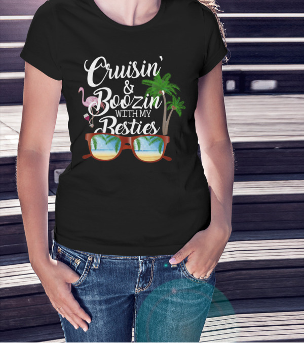 Cruisin' And Boozin' With My Besties Flamingo Tropical Vacation T-Shirt