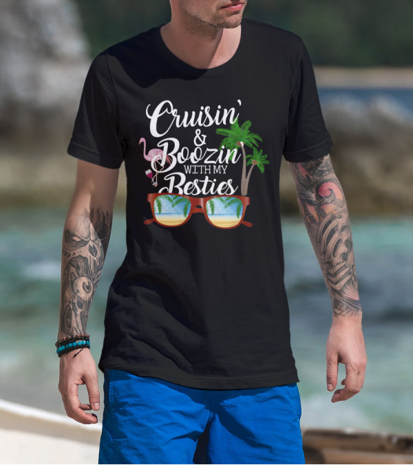 Cruisin' And Boozin' With My Besties Flamingo Tropical Vacation T-Shirt