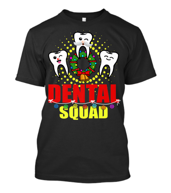 Christmas Dental Squad Funny Dental Assistant T-Shirt