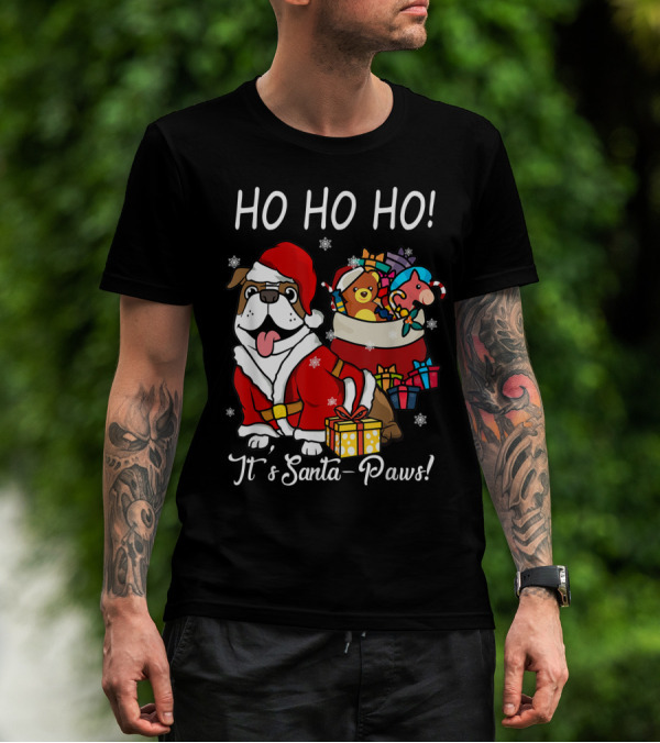 Ho Ho Ho It's Santa-Paws Bulldog Christmas T-Shirt