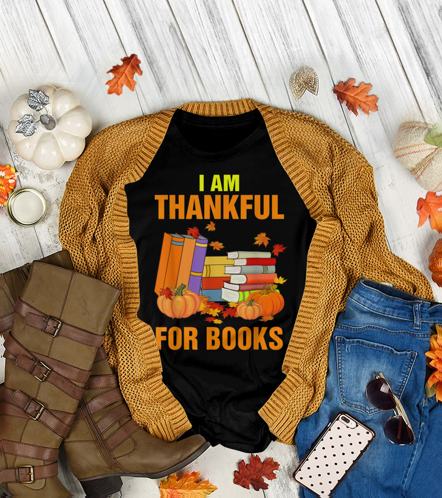 Pumpkin Leaves I Am Thankful For Books T-Shirt