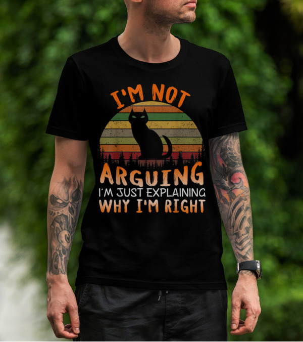 I'm Not Arguing I'm Just Explaining Why I'm Right Cat Retro Vintage Sunset T-Shirt