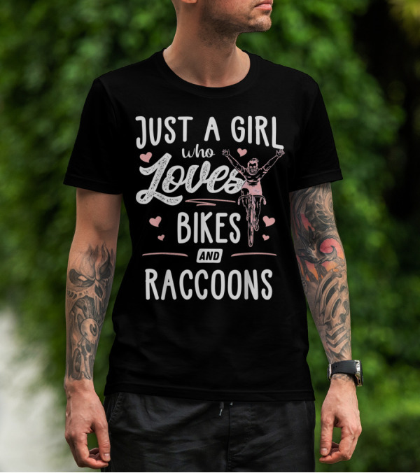 Just A Girl Who Loves Bikes And Raccoons With Heart Accents T-Shirt