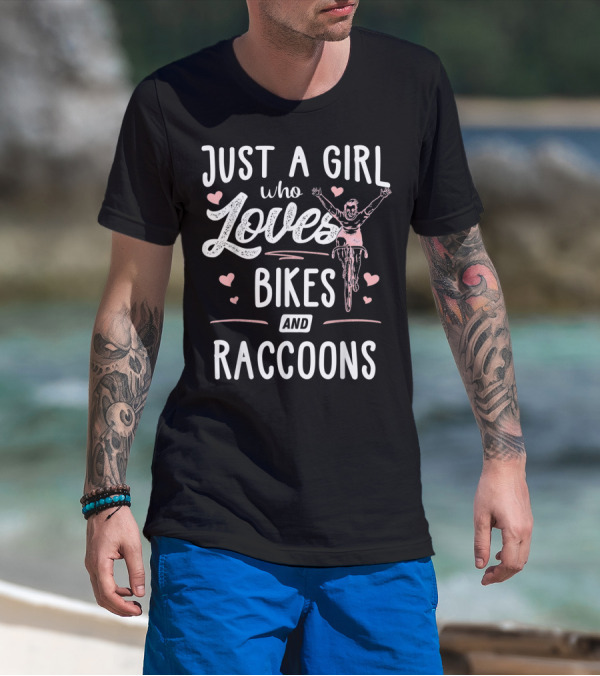 Just A Girl Who Loves Bikes And Raccoons With Heart Accents T-Shirt
