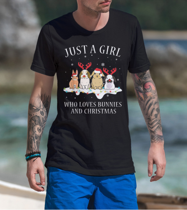 Just A Girl Who Loves Bunnies And Christmas T-Shirt