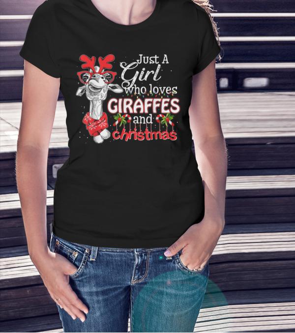 Just A Girl Who Loves Giraffes And Christmas T-Shirt