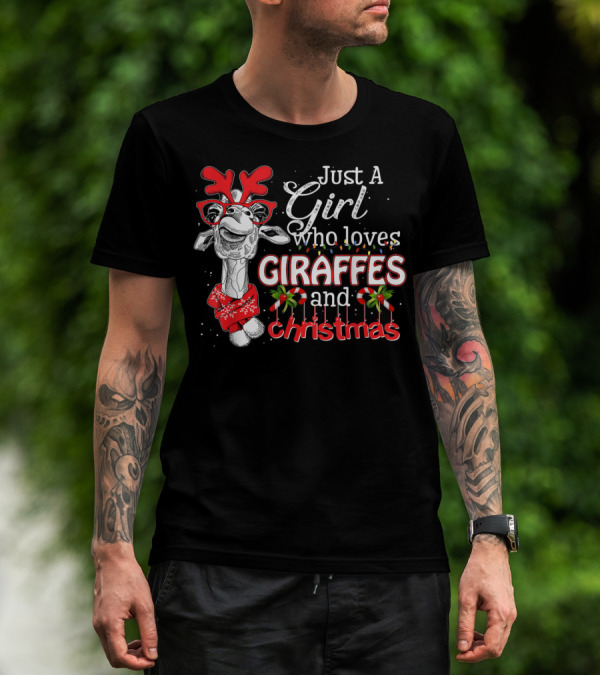 Just A Girl Who Loves Giraffes And Christmas T-Shirt