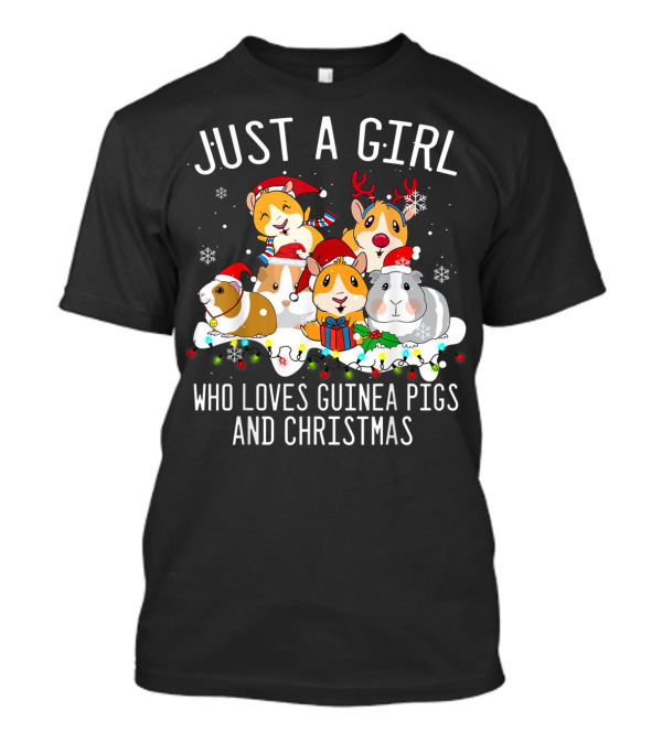 Just A Girl Who Loves Guinea Pigs And Christmas T-Shirt
