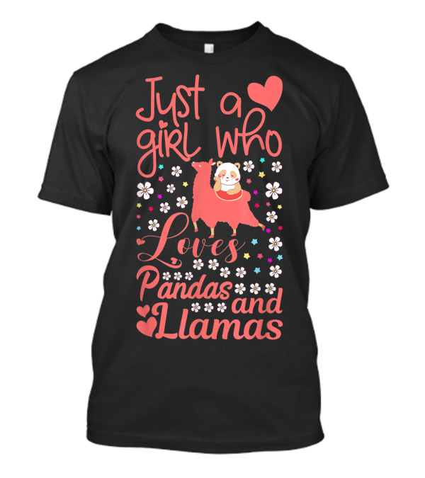 Just A Girl Who Loves Pandas And Llamas With Cute Floral Heart Elements T-Shirt
