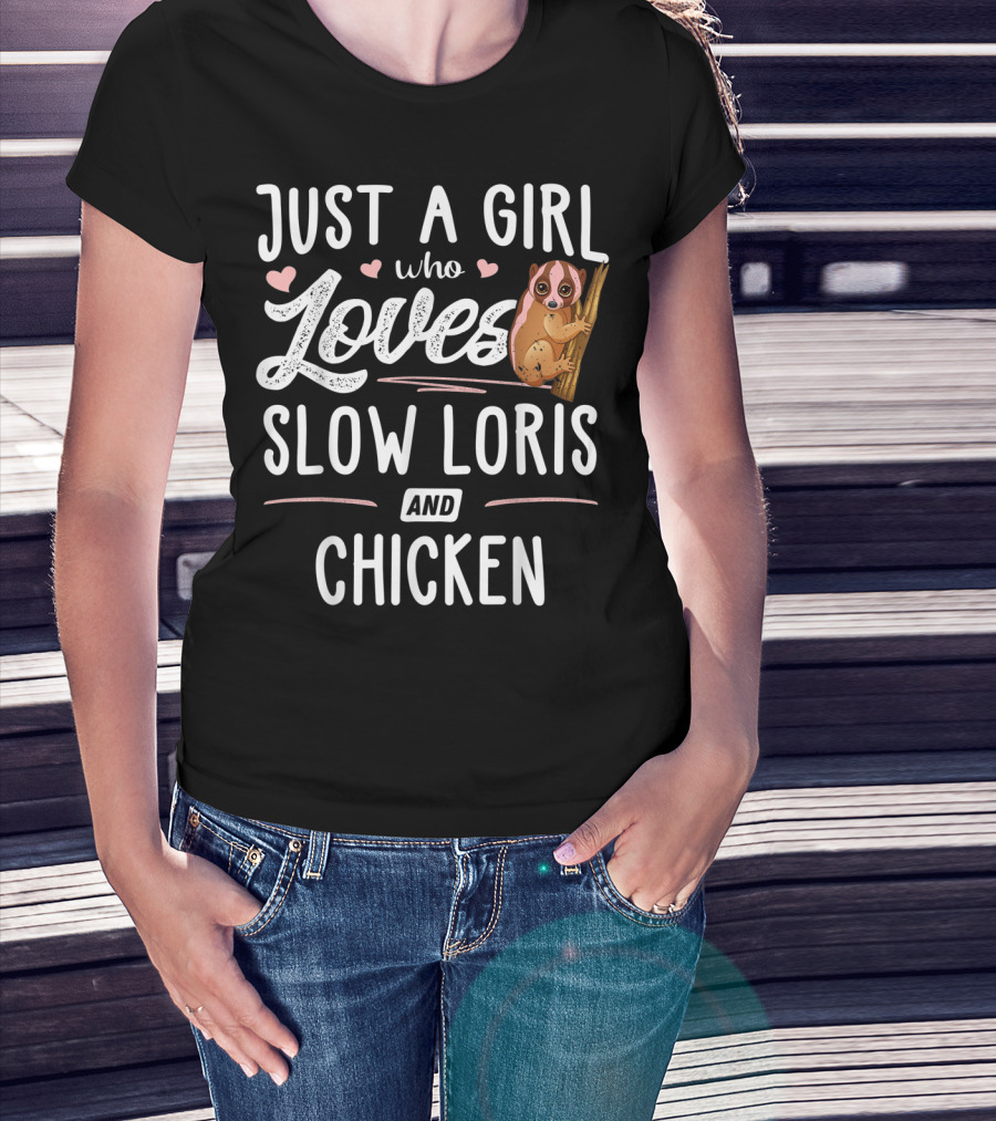 Just A Girl Who Loves Slow Loris And Chicken Hearts T-Shirt