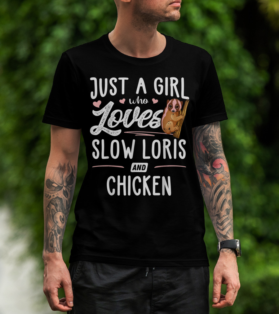 Just A Girl Who Loves Slow Loris And Chicken Hearts T-Shirt
