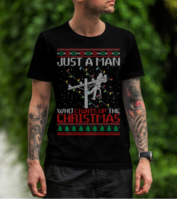 Just A Man Who Lights Up The Christmas T-Shirt