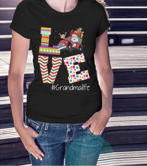 Love Grandma Life Santa Claus Reindeer Christmas Gifts T-Shirt