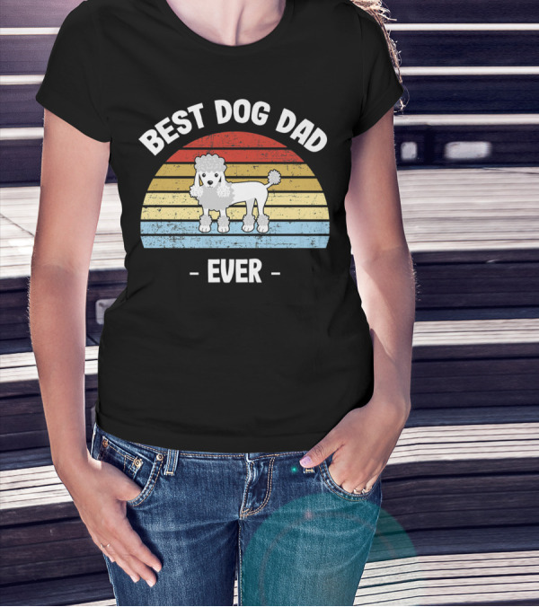 Best Dog Dad Ever Retro Poodle T-Shirt