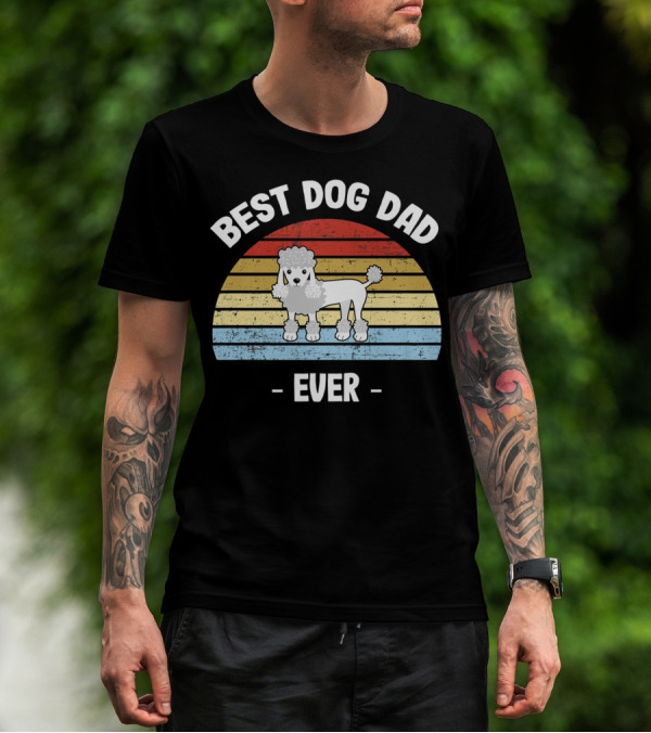 Best Dog Dad Ever Retro Poodle T-Shirt