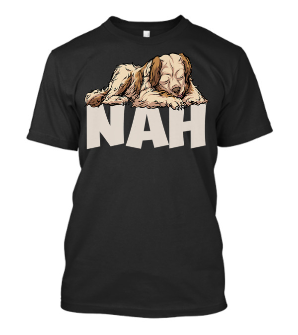 Nah Lazy Cute Golden Retriever T-Shirt