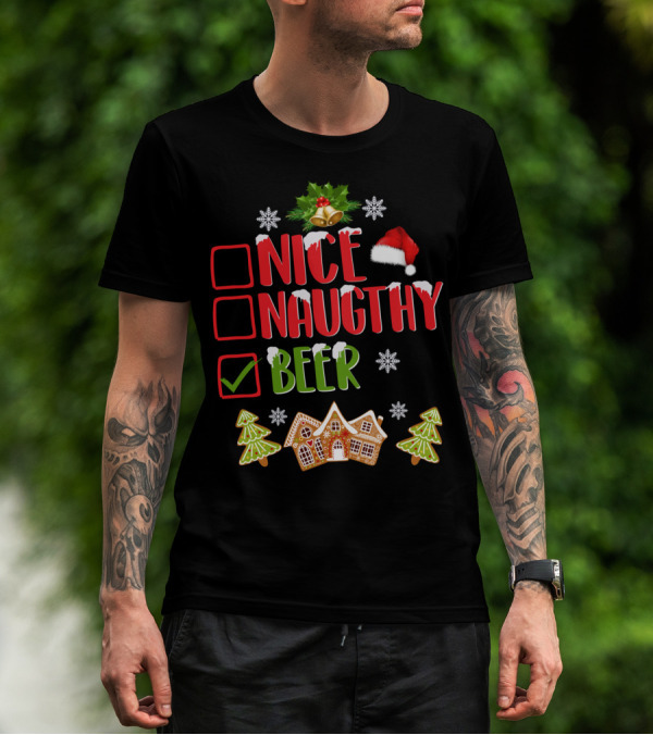 Nice Naughty Beer Christmas Checklist Gingerbread House And Trees T-Shirt
