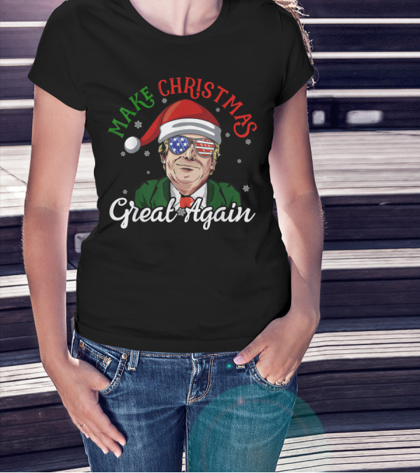 Make Christmas Great Again President Trump Santa Holiday T-Shirt