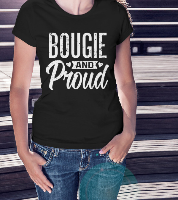 Bougie And Proud Bae Queen Melanin T-Shirt