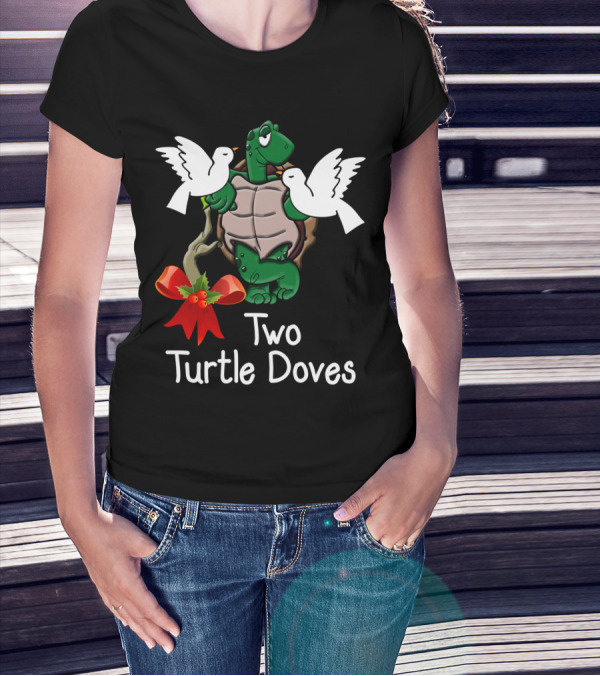 Two Turtle Doves Funny Twelve Days Christmas T-Shirt