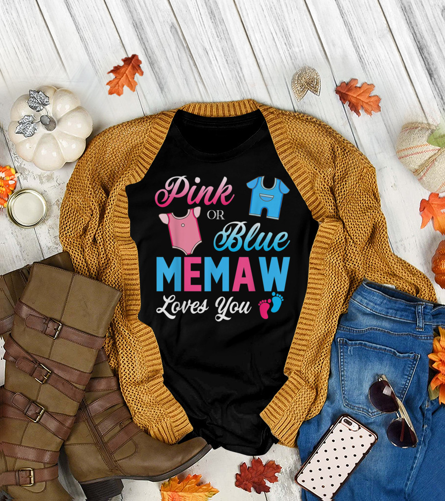 Pink Or Blue Memaw Loves You Baby Gender Reveal Onesie and Footprints T-Shirt