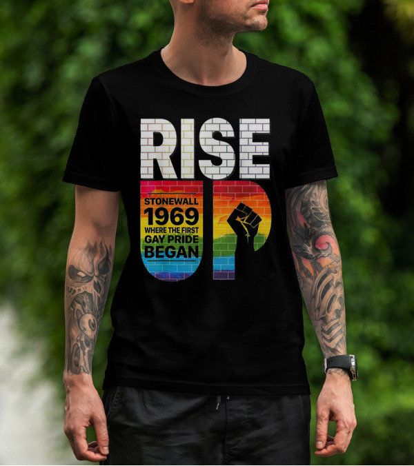 RISE UP Stonewall 1969 Where The First Gay Pride Began 50th NYC T-Shirt