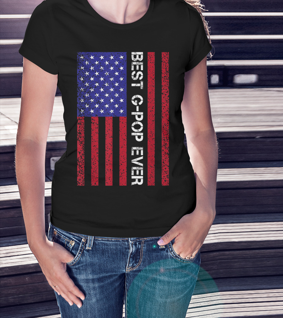 Best G-Pop Ever American Flag Father's Day T-Shirt