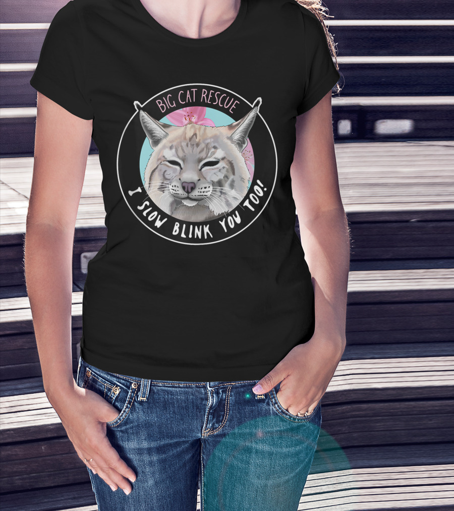 Big Cat Rescue I Slow Blink You Too Feline Face T-Shirt