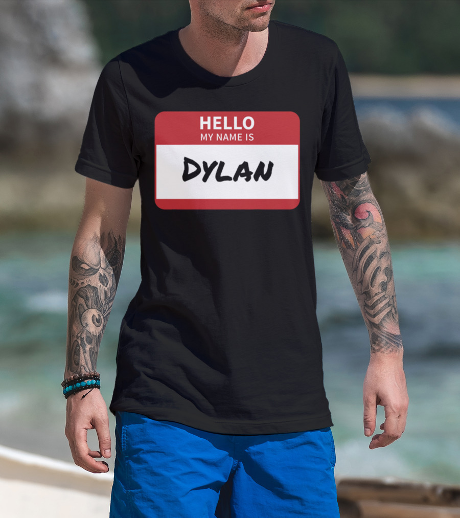 HELLO My Name Is Dylan Name Tag T-Shirt
