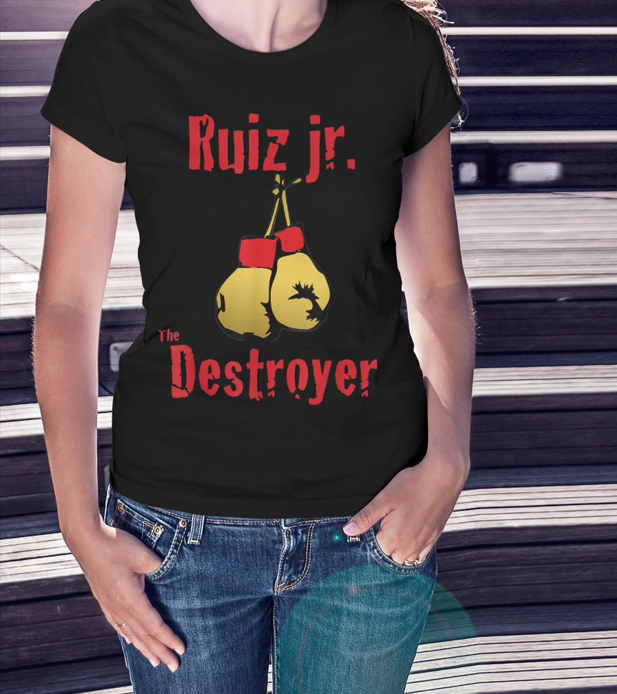 Ruiz Jr The Destroyer Boxing Gloves T-Shirt