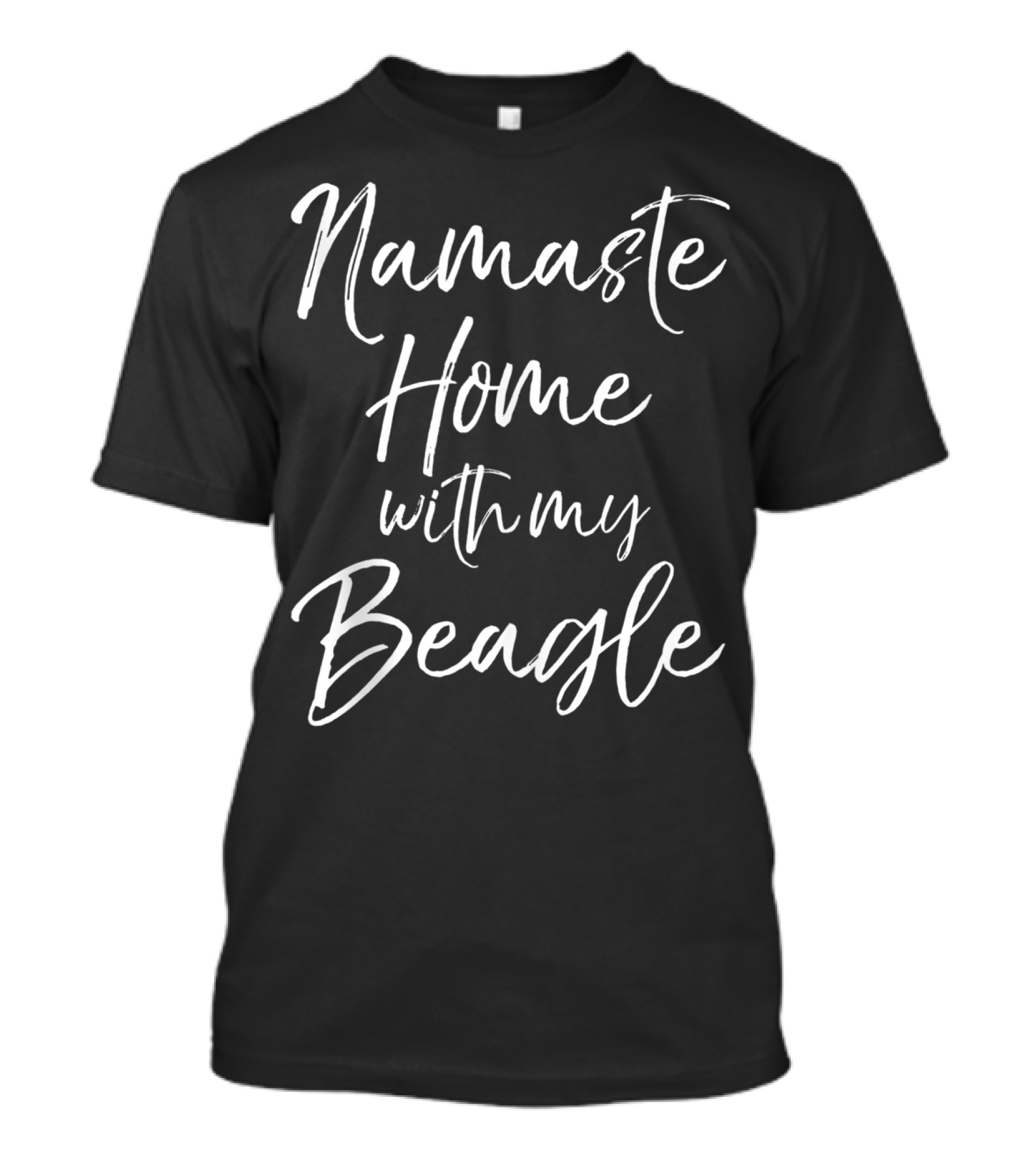 Namaste Home With My Beagle T-Shirt
