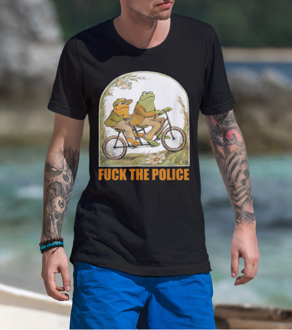 Funnyfrog And Toad Fck The Police Tandem Bicycle Adventure T-Shirt