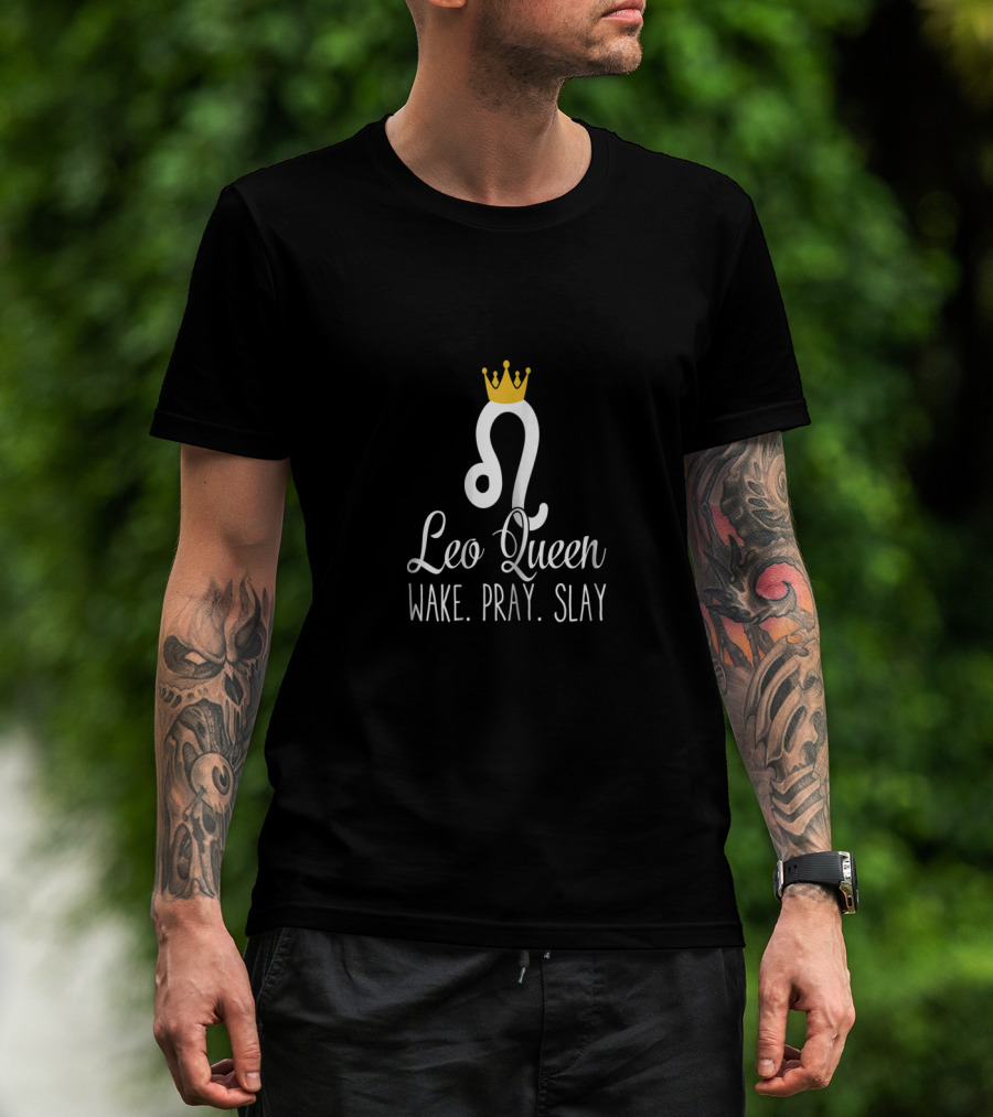 Leo Queen Zodiac Sign Wake Pray Slay With Crown Icon T-Shirt