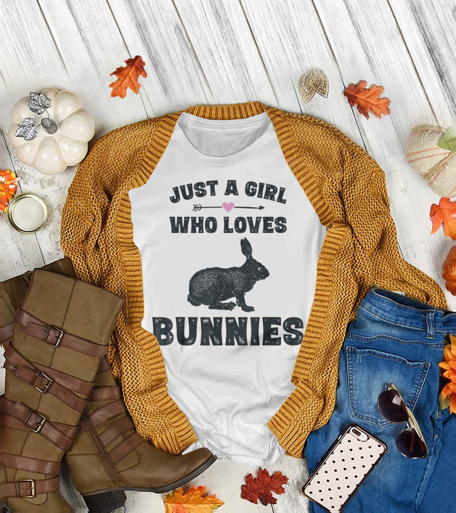 Just a Girl Who Loves Bunnies T-Shirt