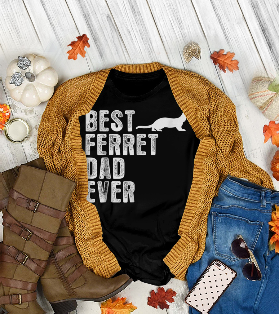 BEST FERRET DAD EVER T-Shirt