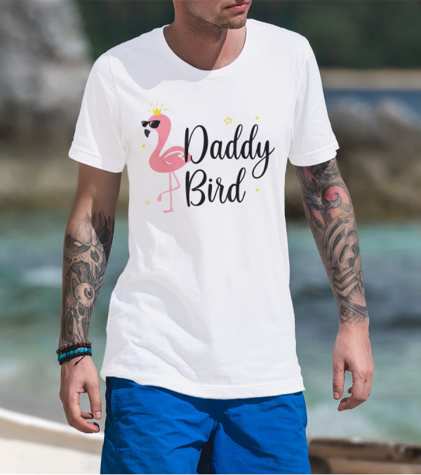 Daddy Bird Flamingo With Crown And Sunglasses Stars T-Shirt