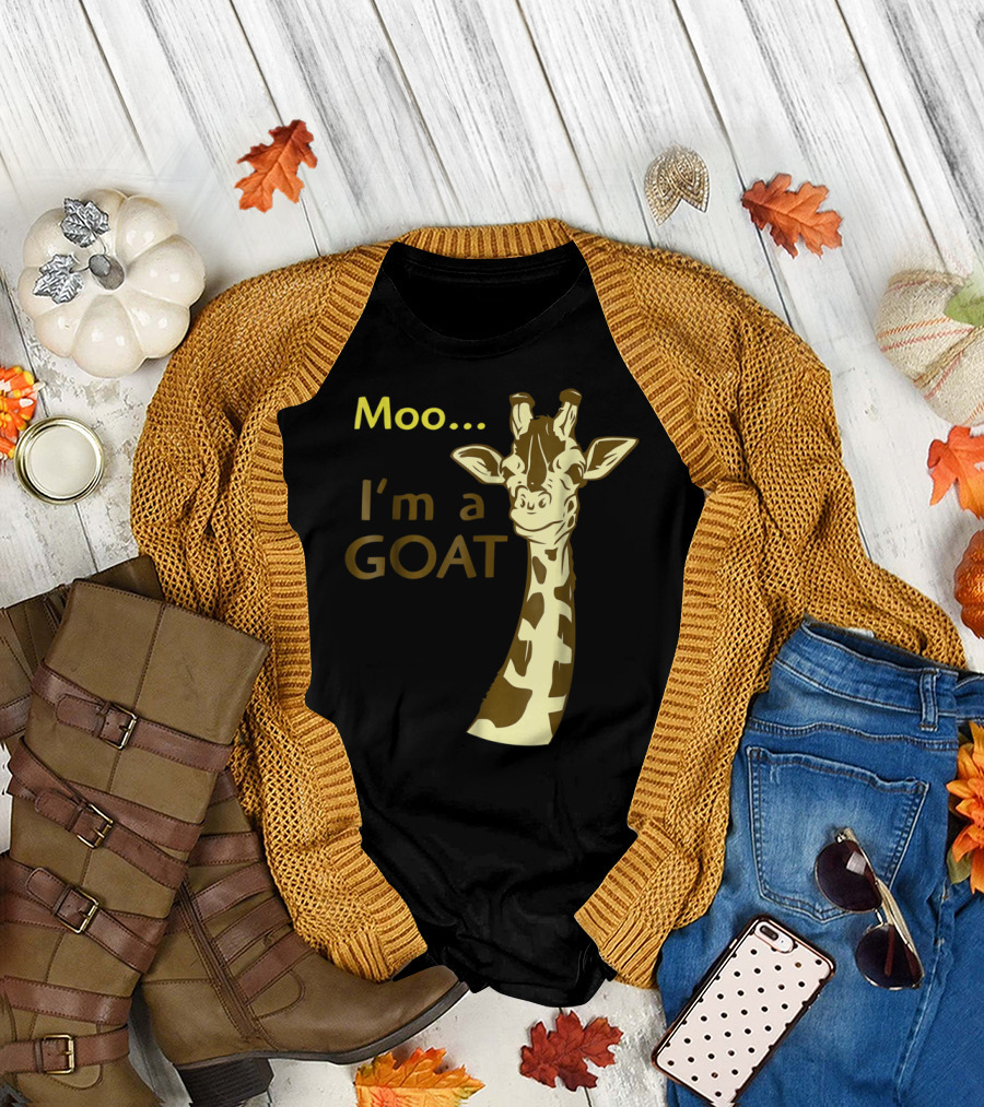Moo I'm a Goat Giraffe with Confusing Humor T-Shirt