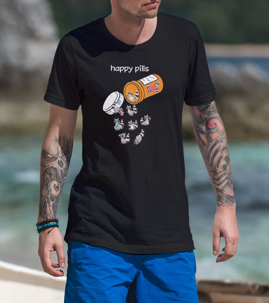 Happy Pills Cute Raccoons Funny Raccoon Lover T-Shirt