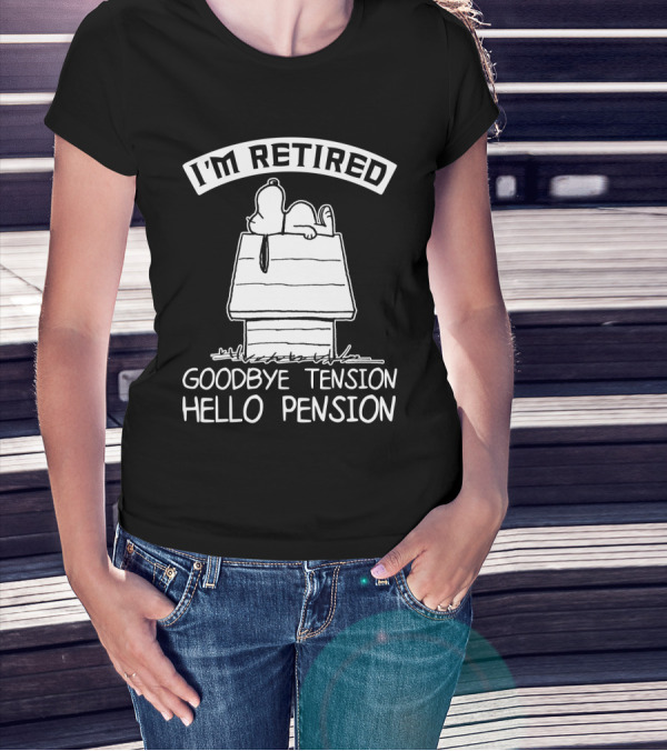 I'm Retired Goodbye Tension Hello Pension Snoopy The Peanuts Movie T-Shirt